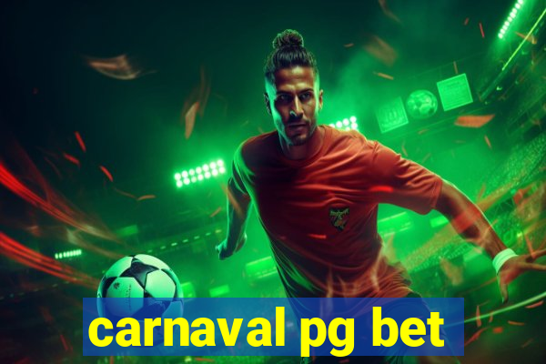 carnaval pg bet